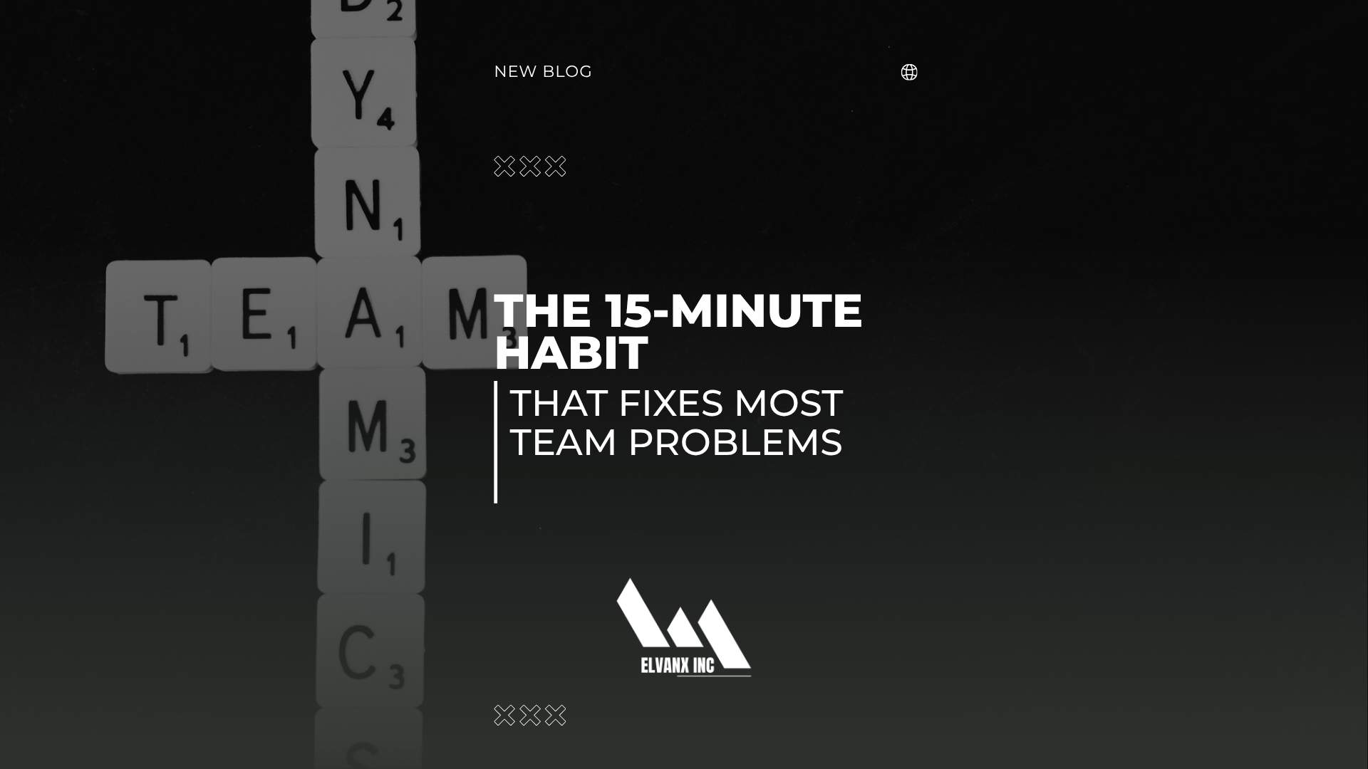 The 15-Minute Habit That Fixes Most Team Problems